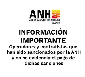 Operadores y contratistas que han sido sancionados por la ANH